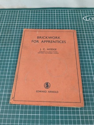 Brickwork for Apprentices, by J.C. Hodge, Rare Vintage Book, 1960