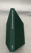 Goodwood Road Racing Club 2013 Hardback Motorsport Collectors Book