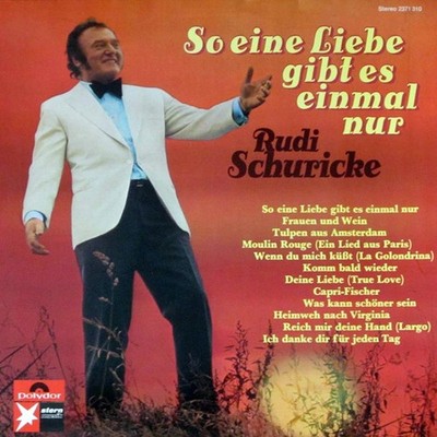 Rudi Schuricke - So Eine Liebe Gibt Es Einmal Nur LP Album Schallplatte 218400