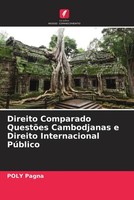 Poly Pagna | Direito Comparado QuestõEs Cambodjanas E Direito Internacional...