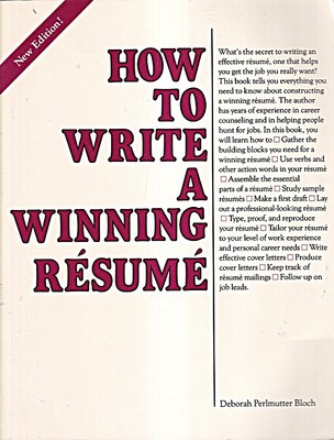 How to Write a Winning Resume (VGM HOW TO SERIES) Bloch, Deborah