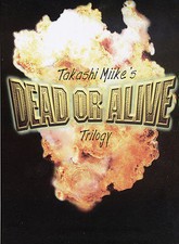Takashi Miikes Dead or Alive Trilogy (DVD, 2003, Contains Unrated Dead or Alive