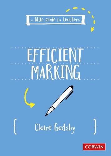 Claire Gadsby A Little Guide for Teachers: Efficient Marking (Tascabile)