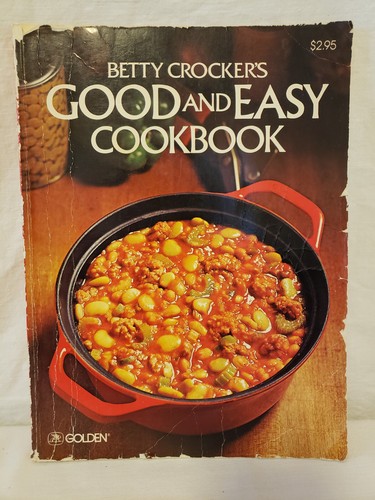 Betty Crocker's Good and Easy Cookbook Paperback 1978 Western Publishing