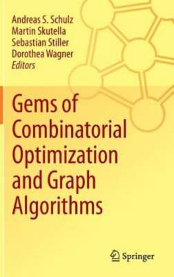 Gems of Combinatorial Optimization and Graph Algorithms by Andreas S Schulz: New