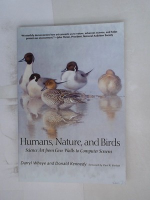 Humans, Nature, and Birds: Science Art from Cave Walls to Computer Screens Wheye