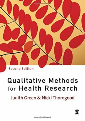 Qualitative Methods for Health Research (Introduci by Nicki Thorogood 1847870740