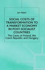 Social Costs of Transformation to a Market Economy in Post-Socialist Countries: 
