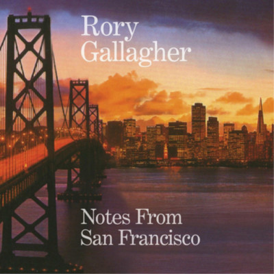 Rory Gallagher Notes from San Francisco (CD) Remastered Album