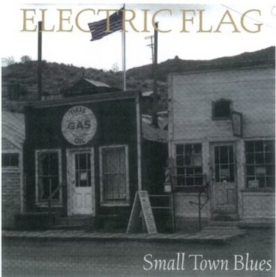 Electric Flag - Small Town Blues [New CD]