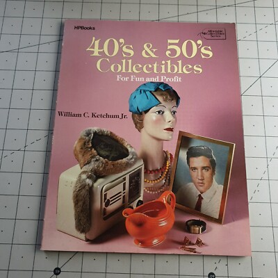 40s and 50s Collectables William Ketchum 1985 Paperback Book