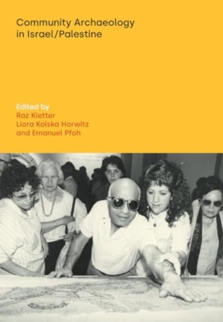 Community Archaeology in Israel / Palestine (Paperback Book)