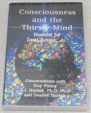 DVD Consciousness and the Thirsty Mind - conversations with Hurtak & Finley