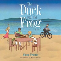 Alison Frontin | The Duck And The Frog | Taschenbuch | Englisch (2016) | Xlibris