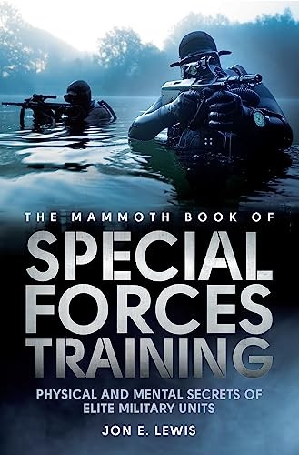 The Mammoth Book Of Special Forces Training: Physical and Mental Secrets of Eli - Image 7