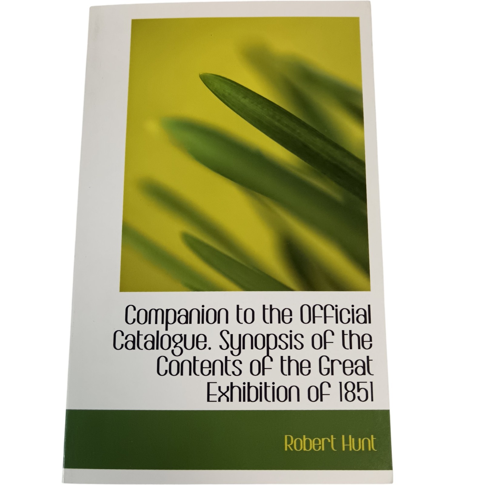 Bibliobazaar Companion Official Catalogue Synopsis Great Exhibition 1851