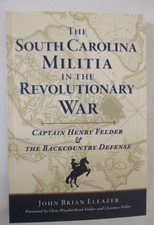 south-carolina-militia-in-the-revolutionary-war-captain-henry-felder-and