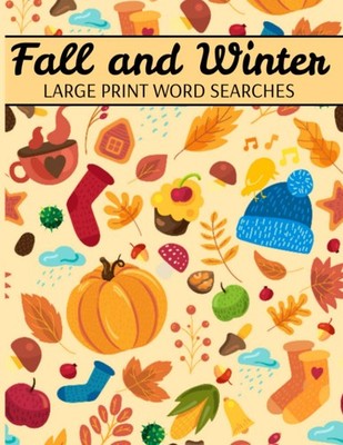 Fall And Winter Large Print Word Searches Autumn Word Search, Winter Word Sea...
