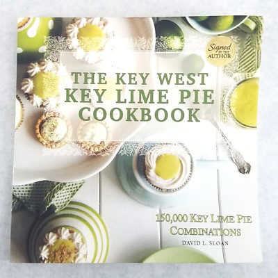 THE KEY WEST Key Lime Pie Cookbook, SIGNED Illustrated Softcover by David Sloan