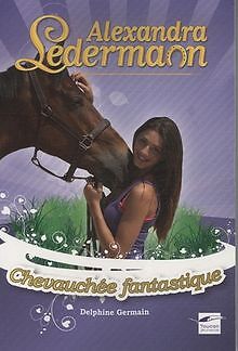 Alexandra Ledermann, Tome 4 : Chevauchée fantastique von... | Buch | Zustand gut