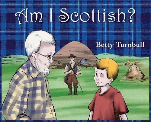 Betty Turnbull Am I Scottish? (Copertina rigida) Papa and Billy