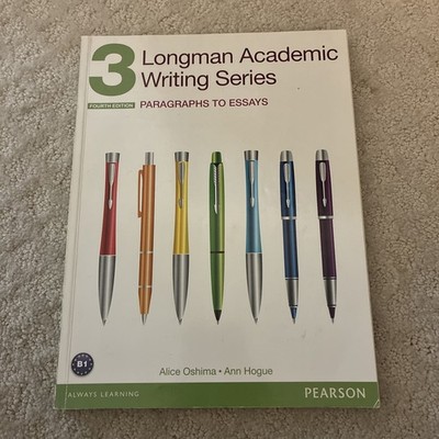 Longman Academic Writing Series 3 : Paragraphs to Essays - only partially done