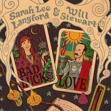Sarah Lee Langford & Will Stewart Bad Luck & Love (Vinyl) 12
