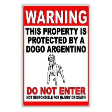 Beware Of Dog Property Protected By Dogo Argentino Do Not Enter Sign / Magnetic