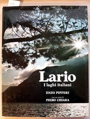 LARIO - I laghi italiani - Enzo Pifferi, Piero Chiara - E.P.I. 1976 DONGO (