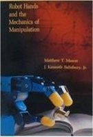 ROBOT HANDS AND THE MECHANICS OF MANIPULATION (ARTIFICIAL By Matthew T. Mason