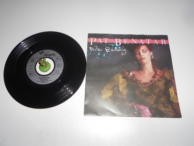 Pat Benatar - We Belong (1984)  Vinyl 7` inch Single Vg +++