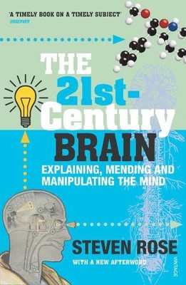 Steven Rose The 21st Century Brain (Taschenbuch)
