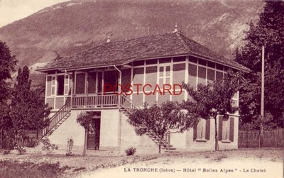 FRANCE. LA TRONCHE - HOTEL ''BELLE ALPES'' - LE CHALET