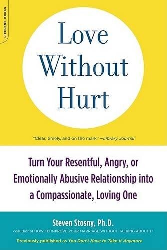 Thumbnail - Steven Stosny Love Without Hurt (taschenbuch)