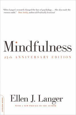 Mindfulness (25th anniversary edition) (A Merloyd Lawrence Book) by 