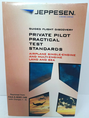 JEPPESEN PRIVATE PILOT PRACTICAL TEST STANDARDS FOR SINGLE Multi Engine Land Sea