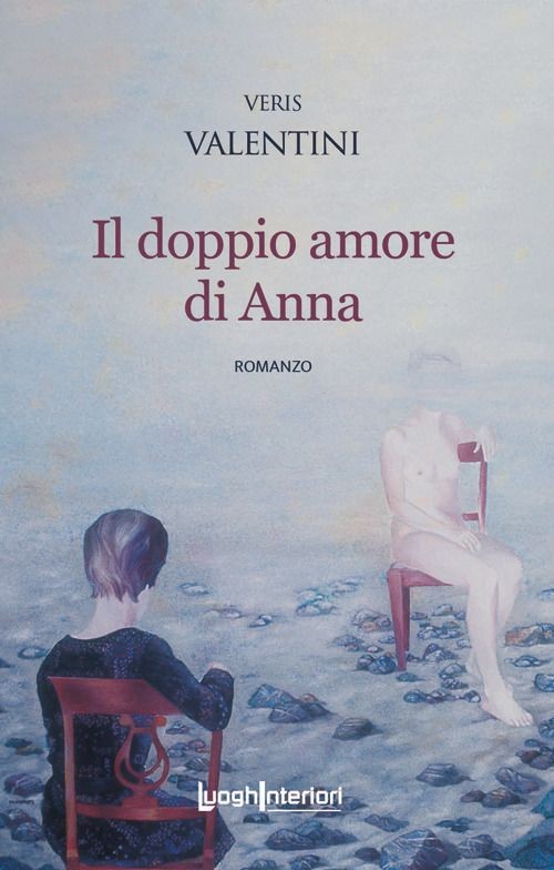 Libri Veris Valentini - Il Doppio Amore Di Anna