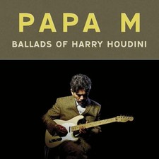 PAPA M - BALLADS OF HARRY HOUDINI ORANGE VINYL - Vinyl Record - E1398z