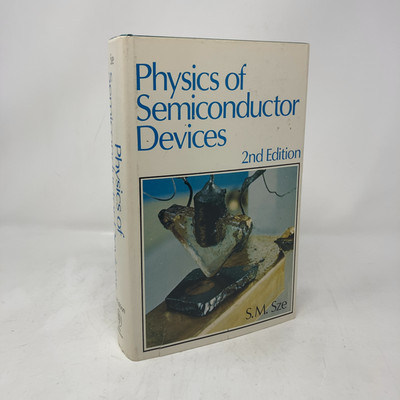 Physics of Semiconductor Devices by S. M. Sze HC First Thus  Very Good 1981
