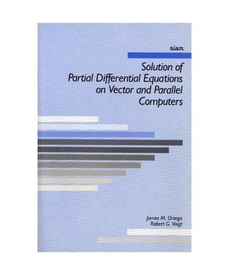 Solution of Partial Differential Equations on Vector and Parallel Computers, Jam