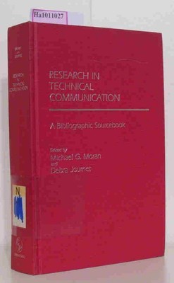 Research in Technical Communication - A Bibliographic Sourcebook. Moran, Michael
