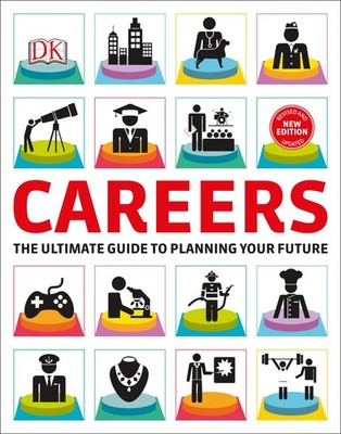 Careers: The Graphic Guide to Planning Your Future - paperback DK
