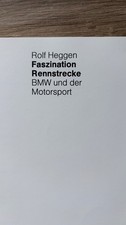 BMW Motorsport &bull; Faszination Rennstrecke &bull; Rolf Heggen &bull; 1983 &bull; f&uuml;r Sammler