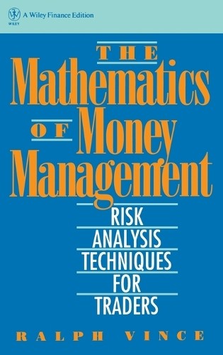 The Mathematics of Money Management by Ralph Vince - 9780471547389