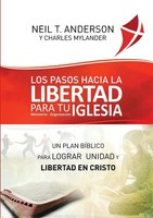 Neil T Anderson (U. A.) | Los Pasos Hacia La Libertad Para Tu Iglesia -...