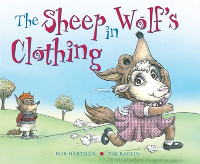 The Sheep in Wolf's Clothing by Hartman