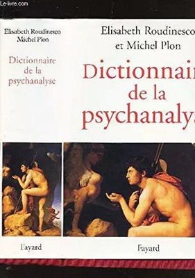 Wörterbuch der Psychoanalyse, Michel Plon und Elisabeth Roudinesco