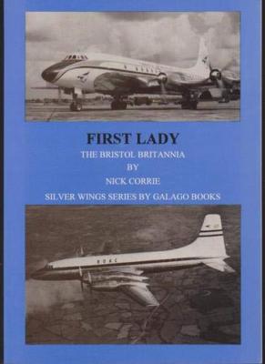 First Lady - the Bristol Britannia, Corrie, Nick, New Book