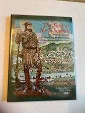 THE FORD AT THE SCHUYLKILL: A GLIMPSE OF EARLY READING, By Kathy M Scogna NEW!!!