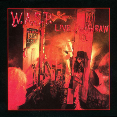 W.A.S.P. Live in the Raw (CD) Album
